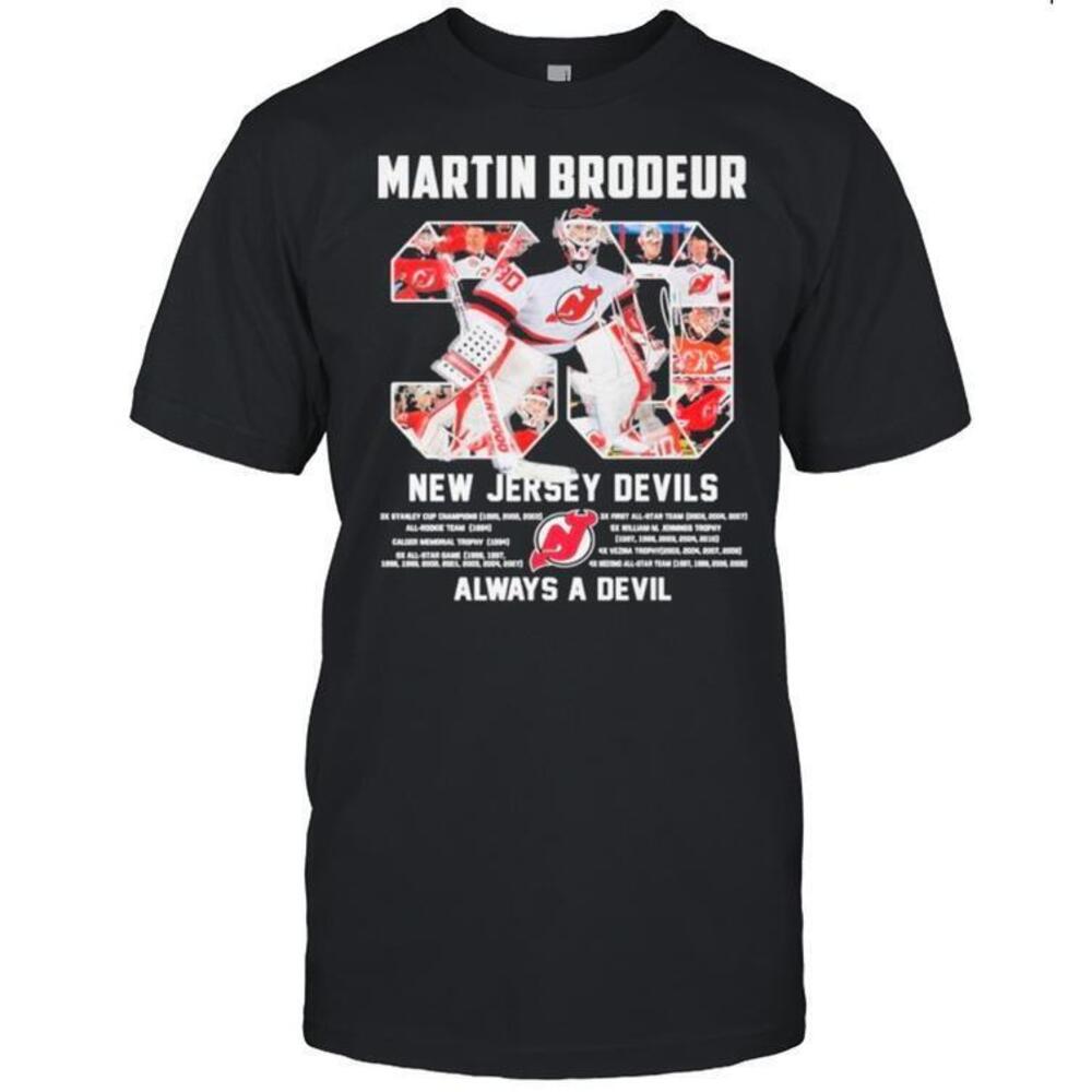 30 Martin Brodeur New Jersey Devils Always A Devil Shirt